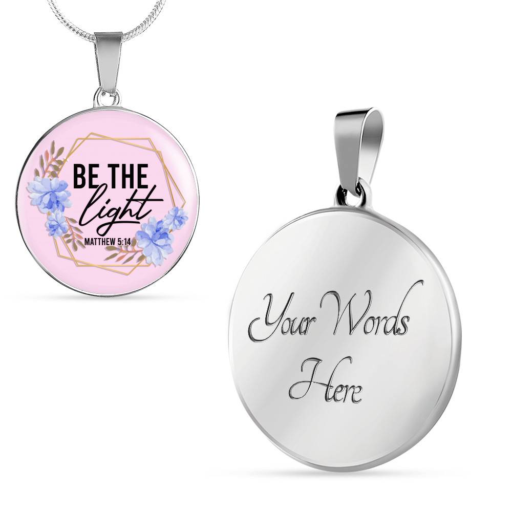 Christian Be the Light Matthew 5 14 Floral Circle Pendant Necklace
