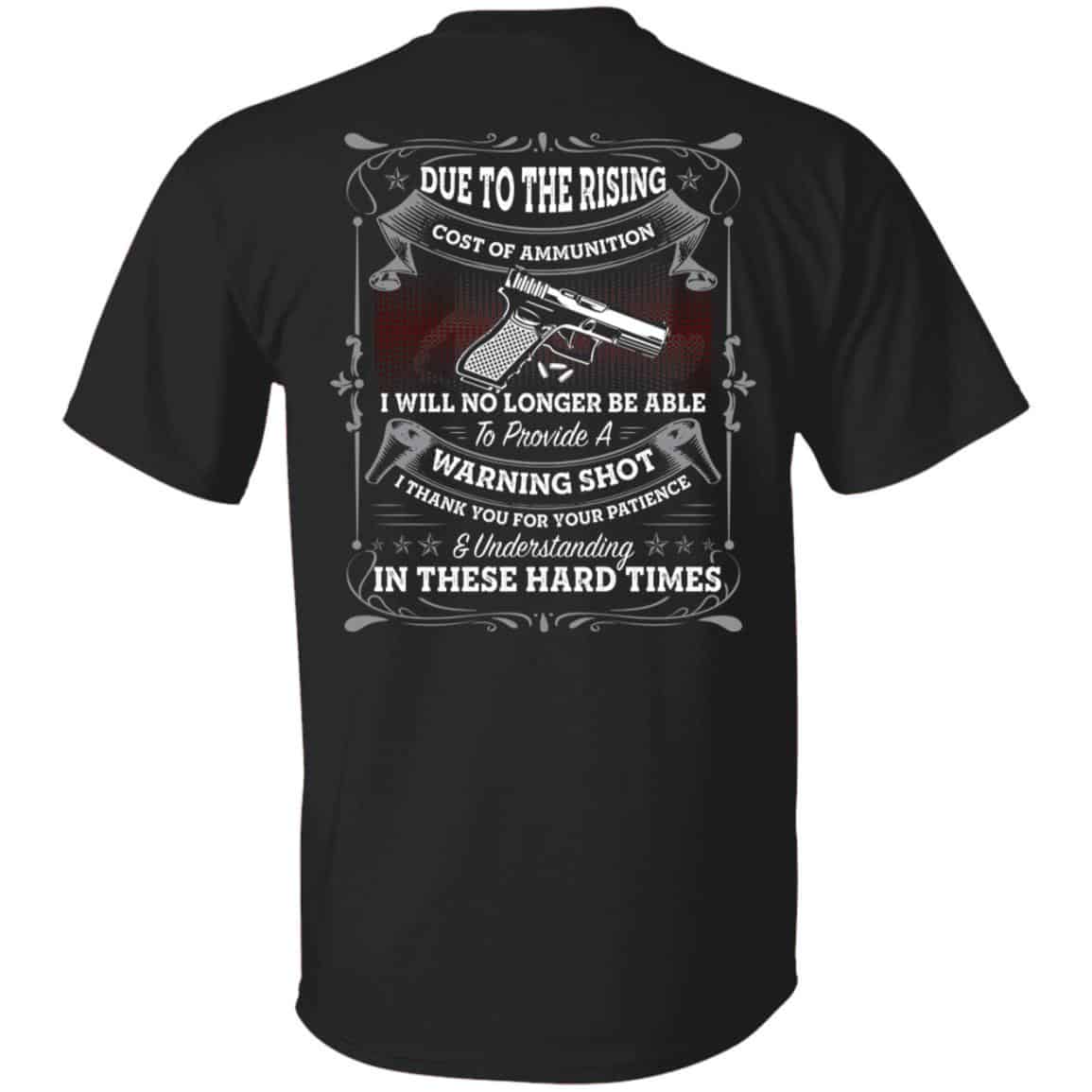 Due To The Rising Cost Of Ak T-Shirt, Black, Unisex T-Shirt
