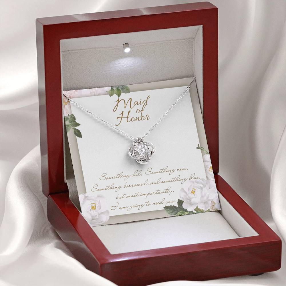 Maid Of Honor I'm Going To Need You Love Knot Necklace - Maid Of Honor Proposal Wedding Gifts
