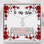 To My Wife How Can I Properly Thank The Person Who Always Brings The Best Put Of Me Alluring Beauty Necklace - Alluring Beauty Necklace To My Wife How Can I Properly Thank The Person Who Always Brings The Best Put Of Me Alluring Beauty Necklace - Alluring Beauty Necklace