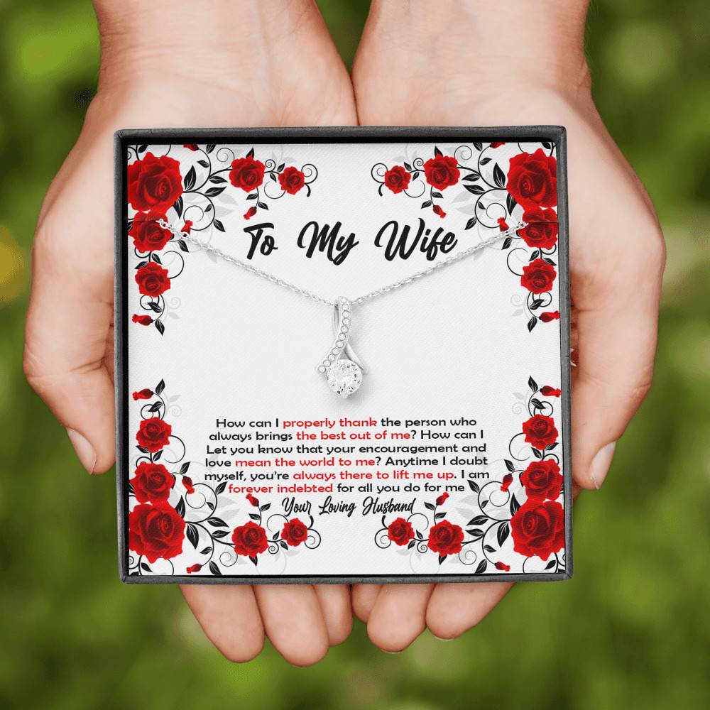To My Wife How Can I Properly Thank The Person Who Always Brings The Best Put Of Me Alluring Beauty Necklace To My Wife How Can I Properly Thank The Person Who Always Brings The Best Put Of Me Alluring Beauty Necklace