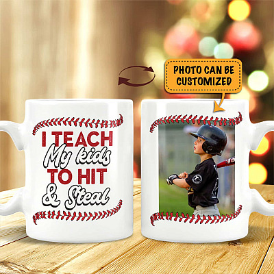 Personalized Photo I Teach My Kids To Hit And Steal Funny Baseball Ceramic Coffee Mug - Travel Mug - Water Bottle