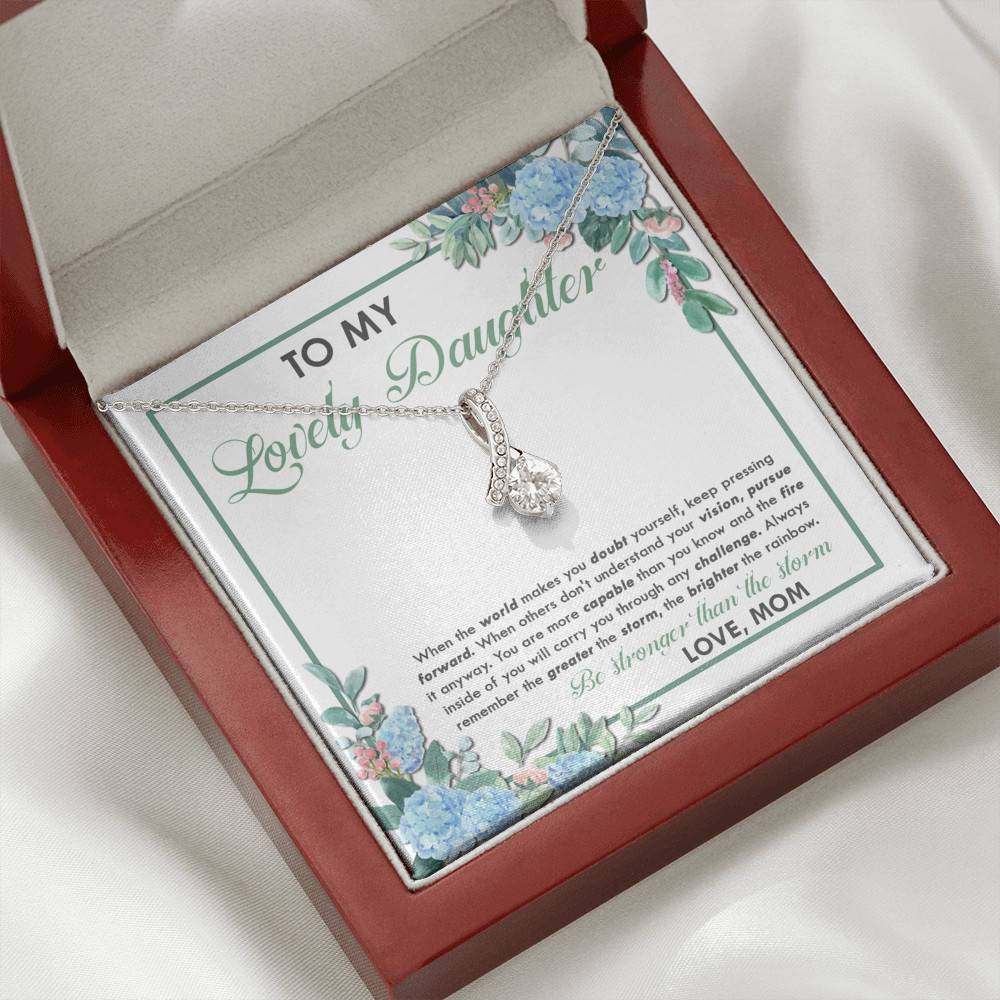 From Mom To My Lovely Daughter When The World Makes You Doubt Yourself Alluring Beauty Necklace