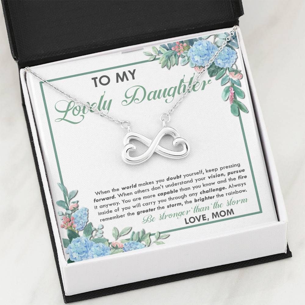 From Mom To My Lovely Daughter When The World Makes You Doubt Yourself Infinity Heart Pendant Necklace