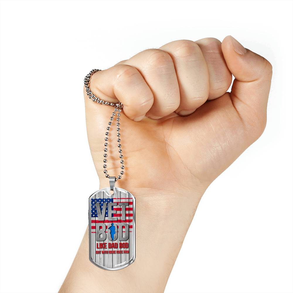 Vet Bod Like Dad Bod But More Knee Pain Dog Tag Pendant Necklace - Veteran Dad Necklace