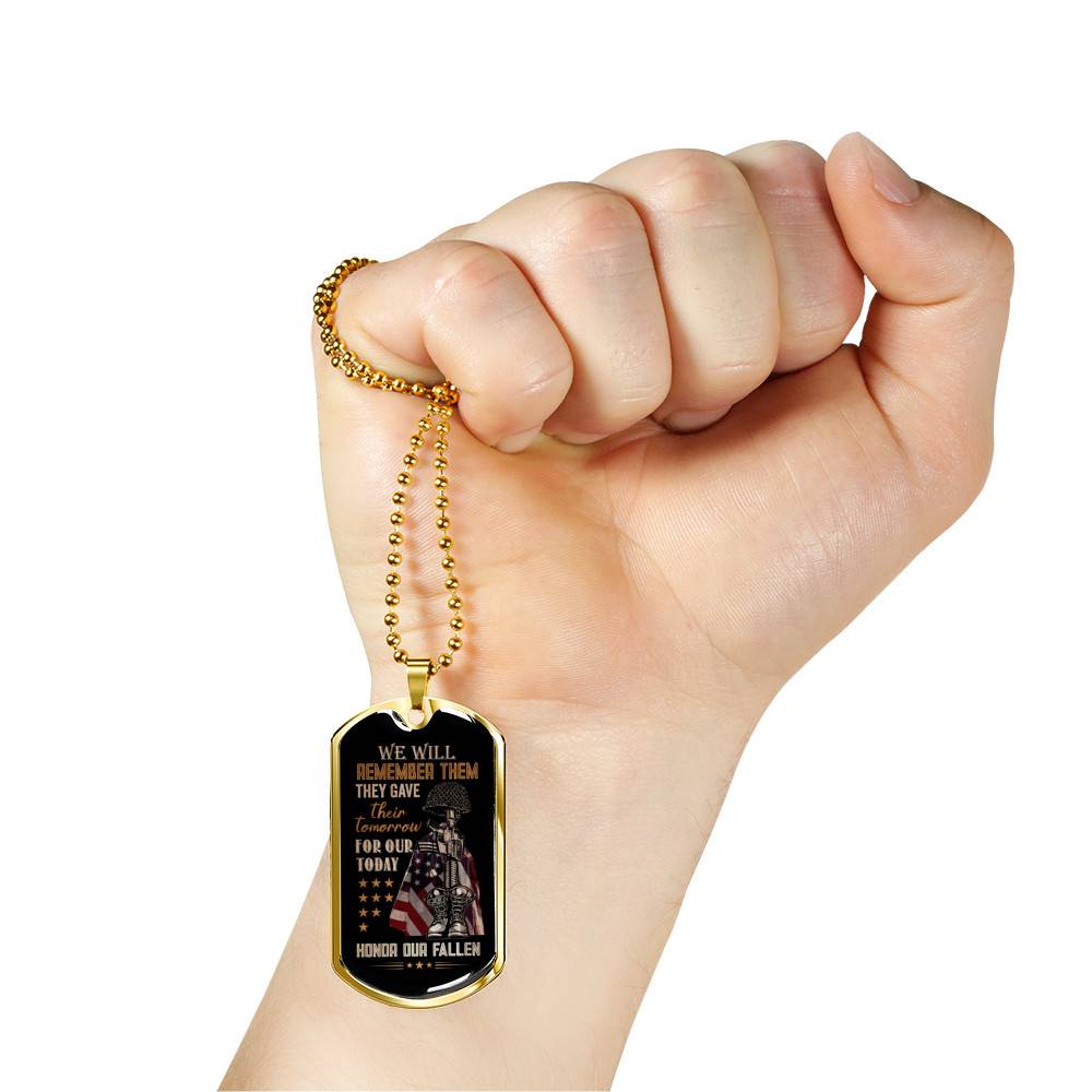 They Gave Their Tomorrow for Our Today Honor the Fallen We Will Remember Them Dog Tag Pendant Necklace