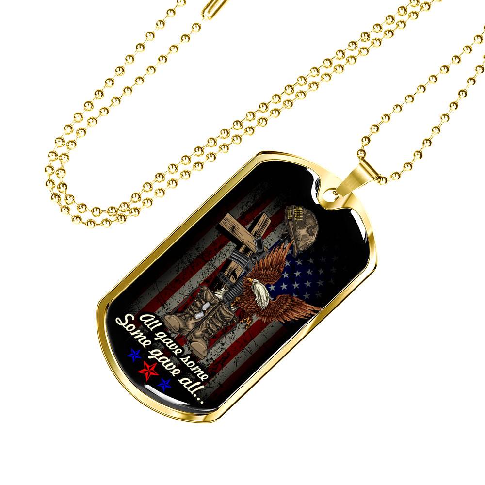 All Gave Some Some Gave All Honor Veterans Dog Tag Pendant Necklace All Gave Some Some Gave All Honor Veterans Dog Tag Pendant Necklace