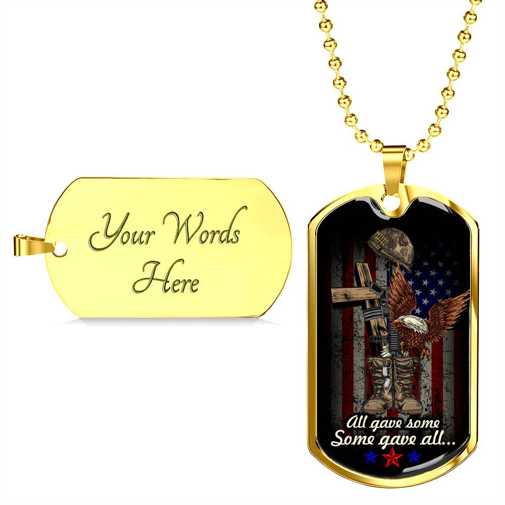 All Gave Some Some Gave All Honor Veterans Dog Tag Pendant Necklace All Gave Some Some Gave All Honor Veterans Dog Tag Pendant Necklace