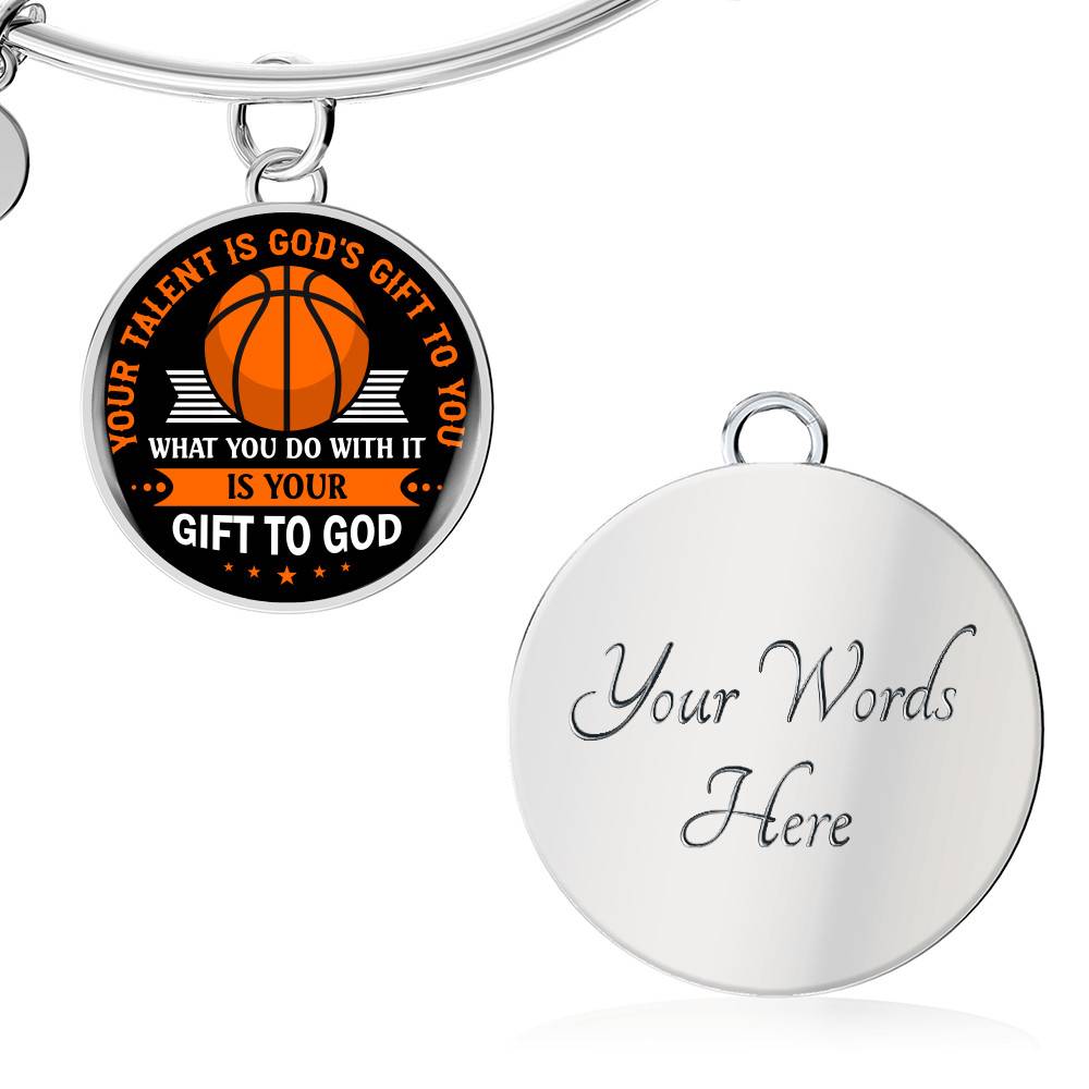 Basketball Your Talent Is God's Gift to You What You Do with It Is Your Gift to God Circle Pendant Necklace
