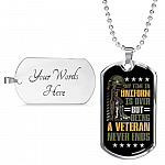 My Time In Uniform Is Over But Being A Veteran Never Ends Dog Tag Pendant Necklace - Veteran Gifts For Men