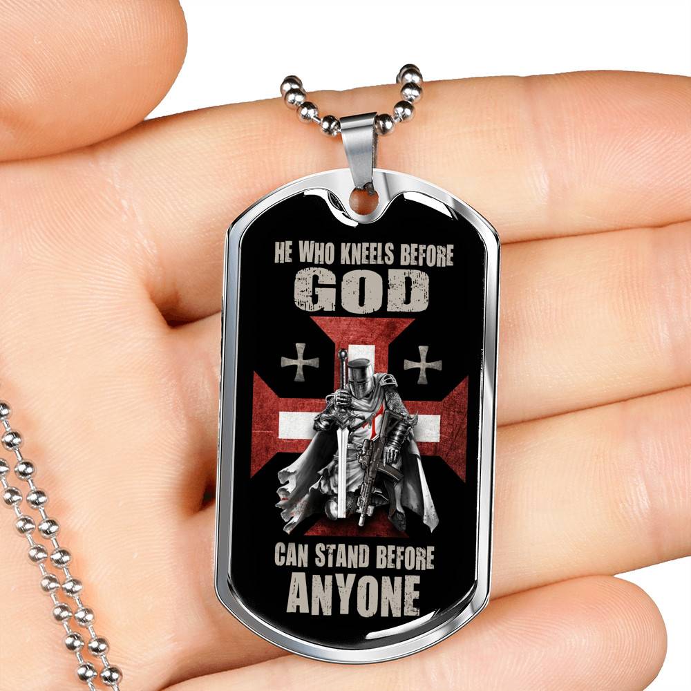 He Who Kneels Before God Can Stand Before Anyone Dog Tag Pendant Necklace