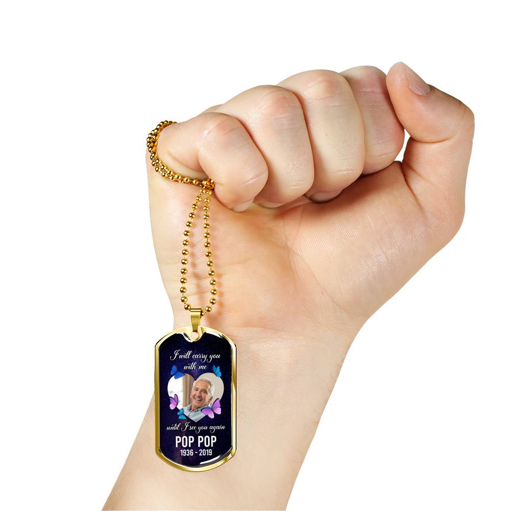 I Will Carry You With Me Until I See You Again Personalized Photo Memorial Dog Tag Pendant Necklace
