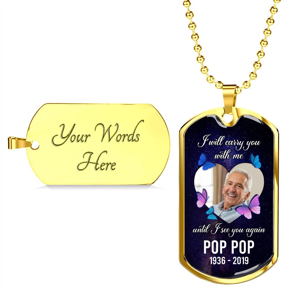 I Will Carry You With Me Until I See You Again Personalized Photo Memorial Dog Tag Pendant Necklace