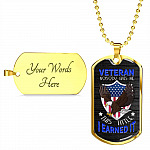 Veteran Nobody Gives Me This Title I Earned It Dog Tag Pendant Necklace - Veteran Necklace