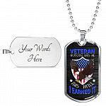 Veteran Nobody Gives Me This Title I Earned It Dog Tag Pendant Necklace - Veteran Necklace