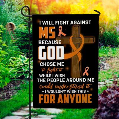 Fight Against Ms Multiple Sclerosis Ribbon God Chose Me Garden Flag - House Flag - Wall Flag