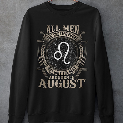 Personalized Star Map All Men Are Created Equal but Only the Best Are Born in August Hoodie - Leo Star Sign Gift