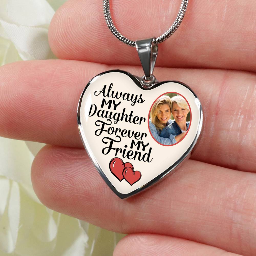 Personalized Photo Always My Daughter Forever My Friend Heart Pendant Necklace