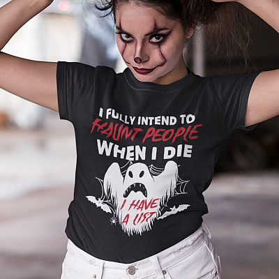 Alternative view of I Fully Intent to Haunt People when I Die I Have a List Funny Ghost Halloween T-Shirt
