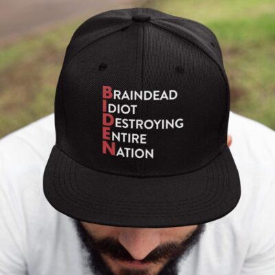 Biden Braindead Idiot Destroying Entire Nation Twill Cap - High-Profile Snapback Hat - Trucker Hat