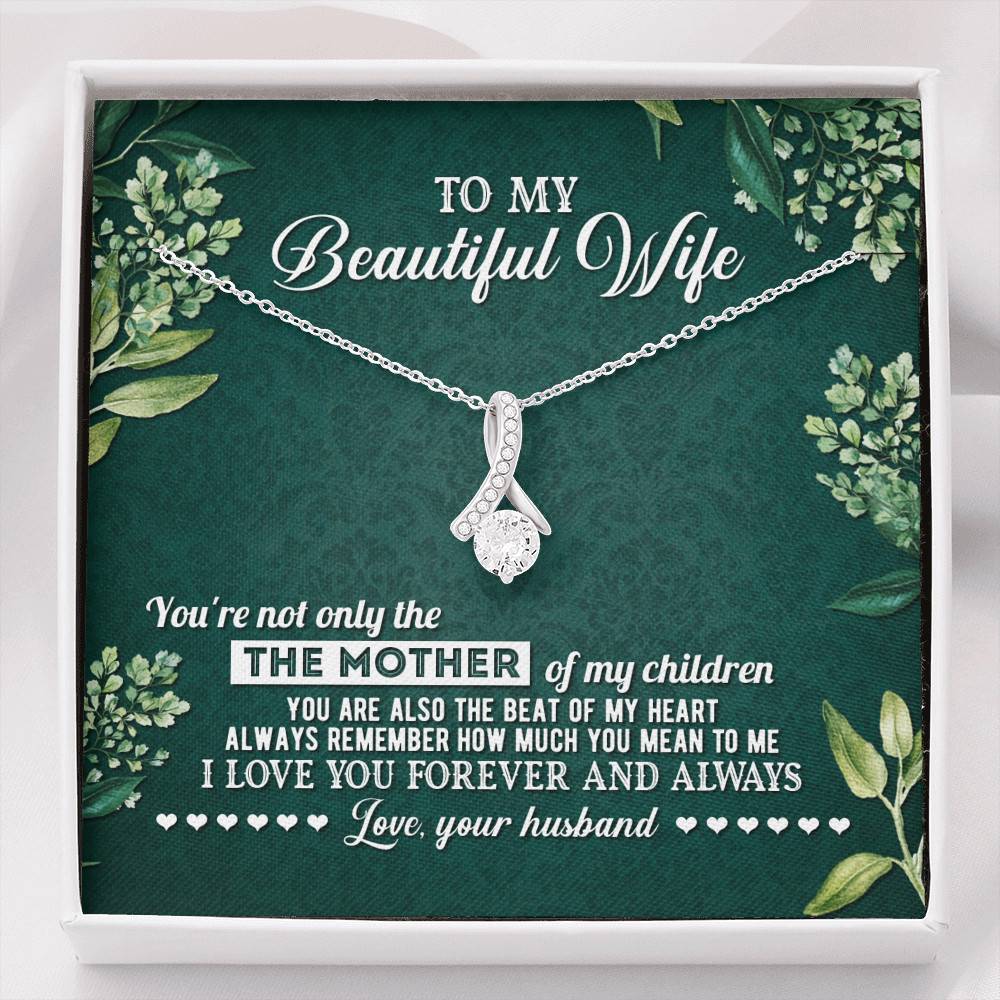 To My Beautiful Wife Always Remember How Much You Mean To Me Love Your Husband Alluring Beauty Necklace - Alluring Beauty Necklace