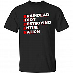 Biden Braindead Idiot Tshirt, Black, Unisex T-Shirt