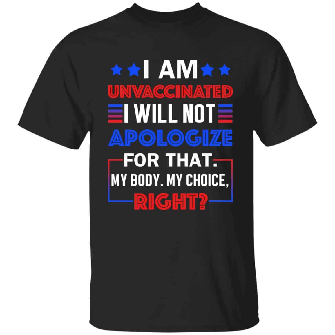 I Am Unvaccinated Tshirt, Black, Unisex T-Shirt