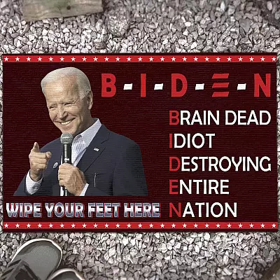 Biden Brain Dead Idiot Destroying Entire Nation Funny Anti Biden Entrance Indoor Outdoor Decorative Doormat