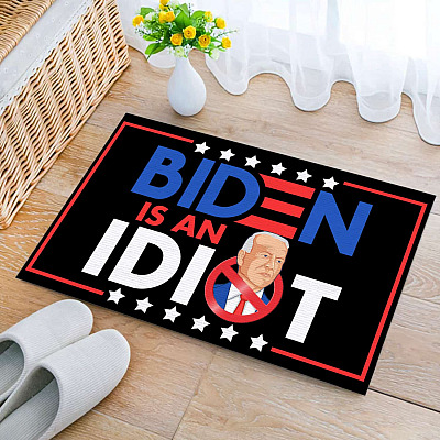 Joe Biden Is An Idiot House Doormat - Funny Anti Biden Outdoor Indoor Doormat