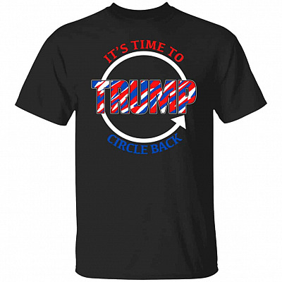 It's Time To Trump Circl shirt, Black, Unisex T-Shirt