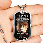 To My Son You Have Given Me So Many Reasons To Be Proud Of The Man You Have Become Dog Tag Pendant Necklace From Dad