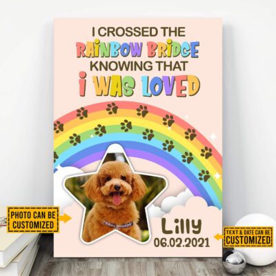 Alternative view of Personalized Photo I Crossed the Rainbow Bridge Knowing That I Was Loved Pet Memorial Canvas Prints - Unframed Poster