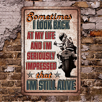 Motorcycle Signs Sometimes I Look Back at My Life Vintage Decorative Metal Sign - Indoor Outdoor Decor Home