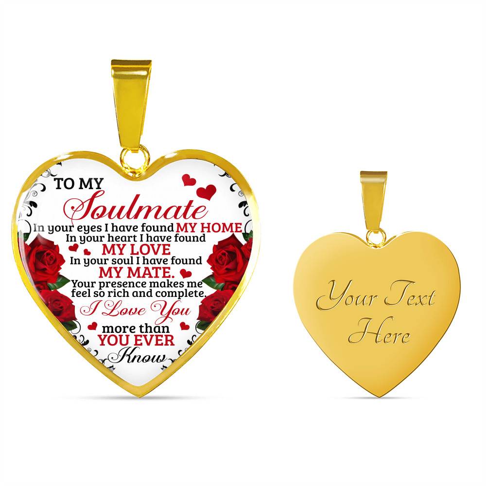 To My Soulmate Im Your Eyes I Have Found My Home Heart Pendant Necklace - Gift for Couple