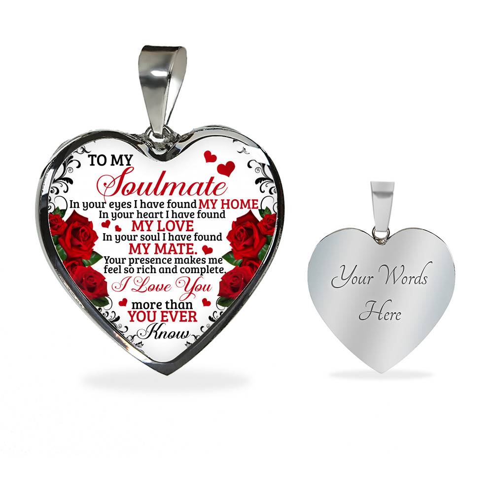 To My Soulmate Im Your Eyes I Have Found My Home Heart Pendant Necklace - Gift for Couple