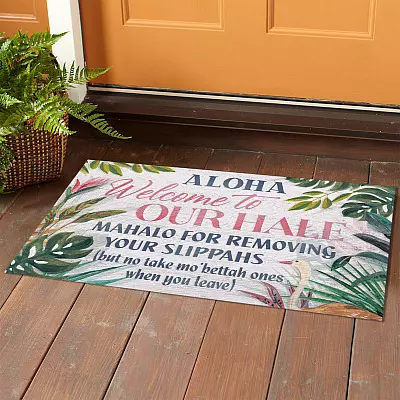 Alternative view of Aloha Welcome to Our Hale Mahalo for Removing Your Slippahs But No Take Mo Bettah One When You Leave Doormat - Outdoor Indoor Doormat