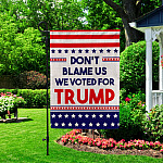 5KT. Don't Blame Us-30X40 Garden Flag Mockup 2