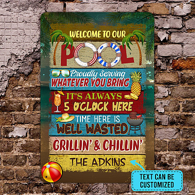 Personalized Name Sign Welcome to Our Pool Outdoor Metal Sign - Pool Proudly Serving Whatever You Bring Customized Name Metal Sign
