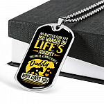 No Matter how Far You Wander on Life's Journey You Will Always Have A Daddy Who Loves You Dog Tag Pendant Necklace