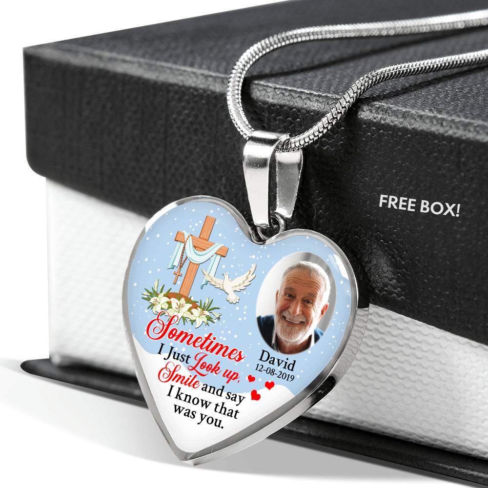 Sometimes I Just Look up Smile and Say I Know that Was You Personalized Photo Memorial Heart Pendant Necklace - Jesus Cross Bangle
