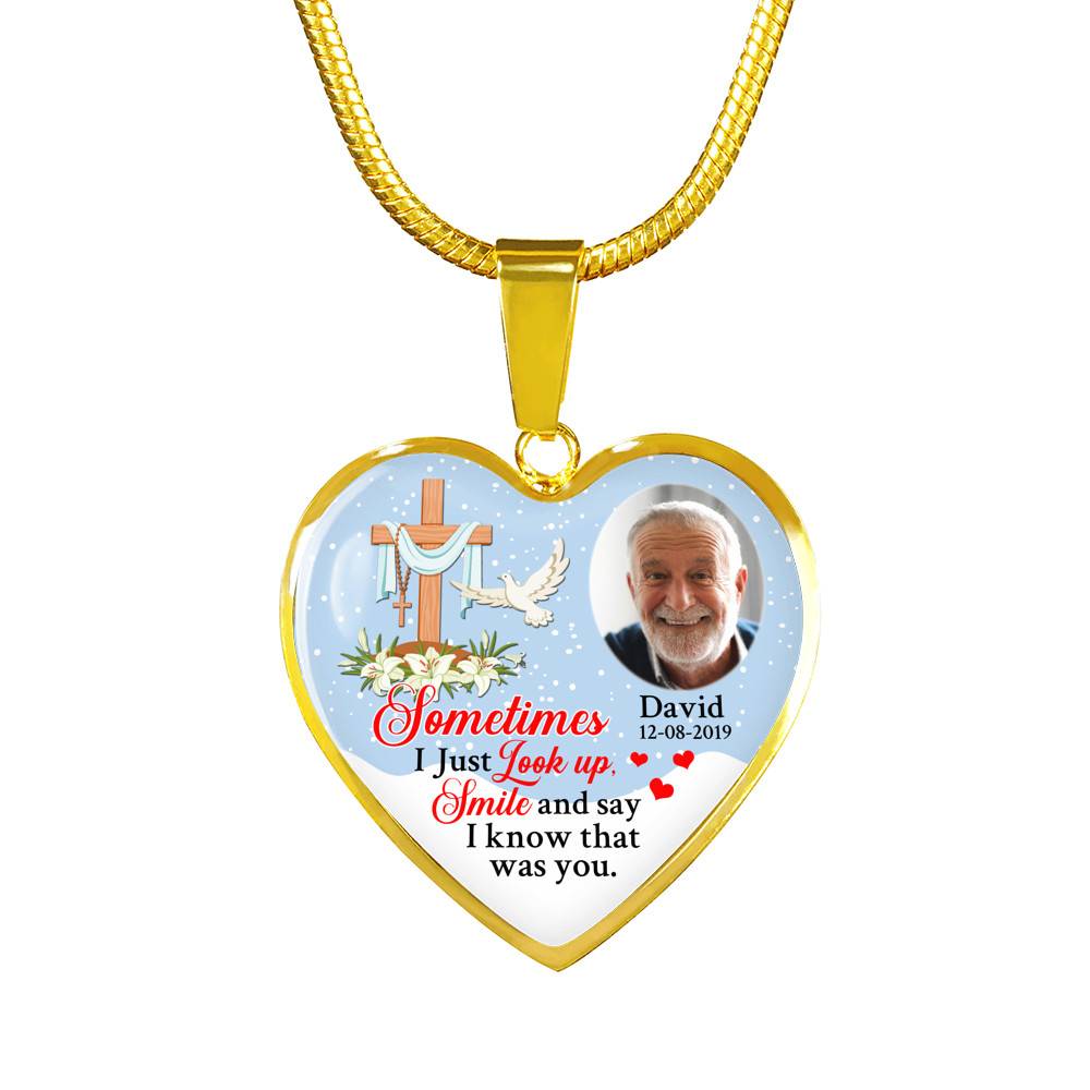 Sometimes I Just Look up Smile and Say I Know that Was You Personalized Photo Memorial Heart Pendant Necklace - Jesus Cross Bangle