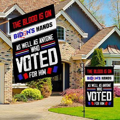 Alternative view of The Blood Is On Biden's Hands As Well As Anyone Who Voted For Him Flag - Impeach Biden Garden Flag - House Flag