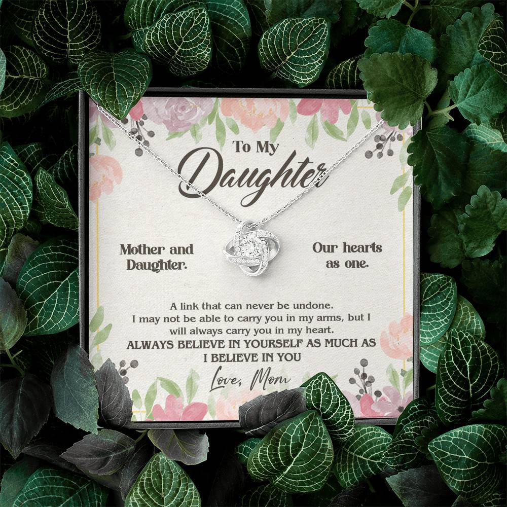 From Mom To My Daughter A Link That Can Never Be Undone I Believe In You Love Knot Necklace