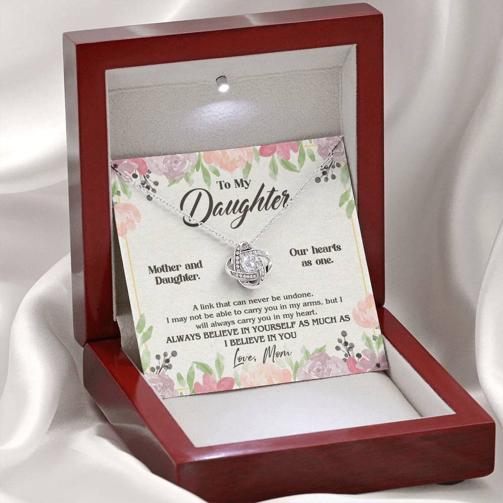 From Mom To My Daughter A Link That Can Never Be Undone I Believe In You Love Knot Necklace