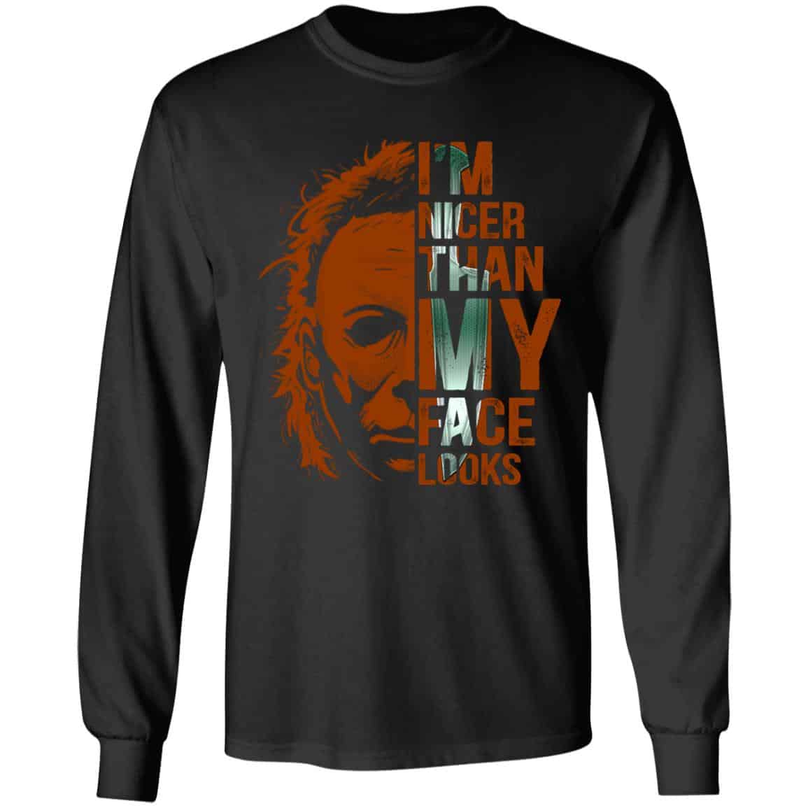 2KT. I'm Nicer Than My Face, Black, Long Sleeve 2KT. I'm Nicer Than My Face, Black, Long Sleeve