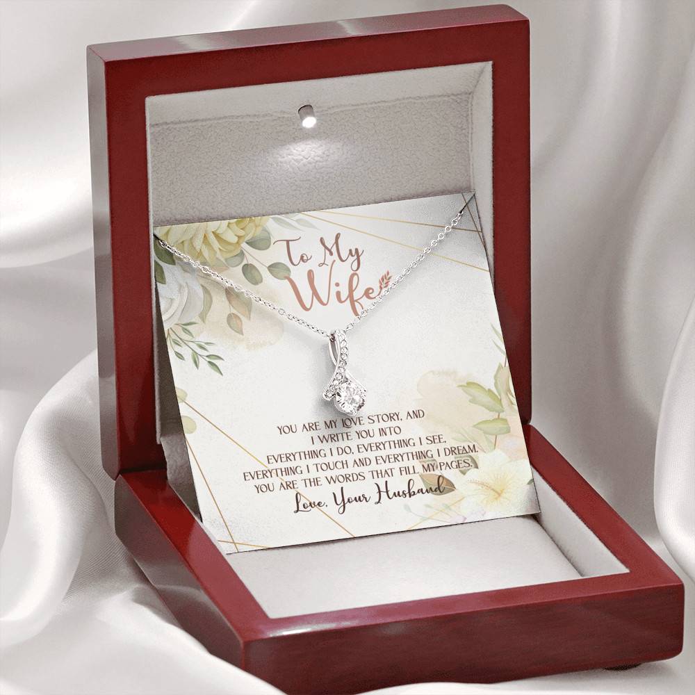 To My Wife From Husband You Are My Love Story You Are The Words That Fill My Pages Alluring Beauty Necklace