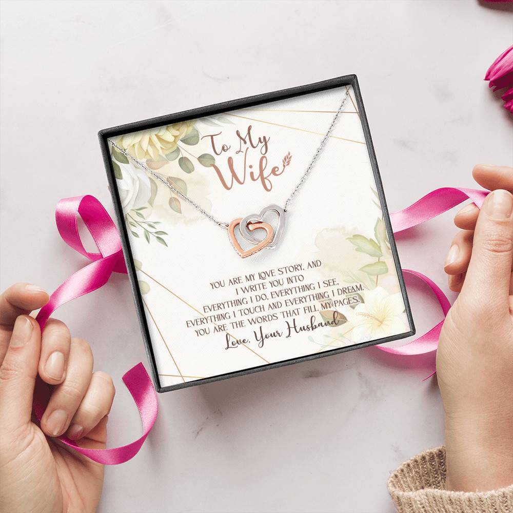 To My Wife You Are My Love Story You Are The Words That Fill My Pages Interlocking Hearts Pendant Necklace