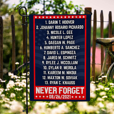Name of 13 Soldiers Never Forget 8/26/2021 Afghanistan Decorative Garden Flag-Never Forget 13 Fallen Soldiers House Flag