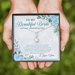 To My Beautiful Bride On Our Wedding Day I Take You To Be My Best Friend Alluring Beauty Necklace To My Beautiful Bride On Our Wedding Day I Take You To Be My Best Friend Alluring Beauty Necklace