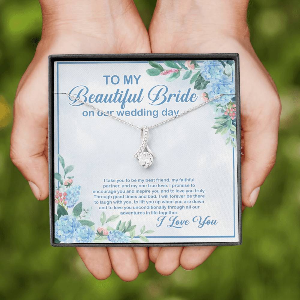 To My Beautiful Bride On Our Wedding Day I Take You To Be My Best Friend Alluring Beauty Necklace To My Beautiful Bride On Our Wedding Day I Take You To Be My Best Friend Alluring Beauty Necklace